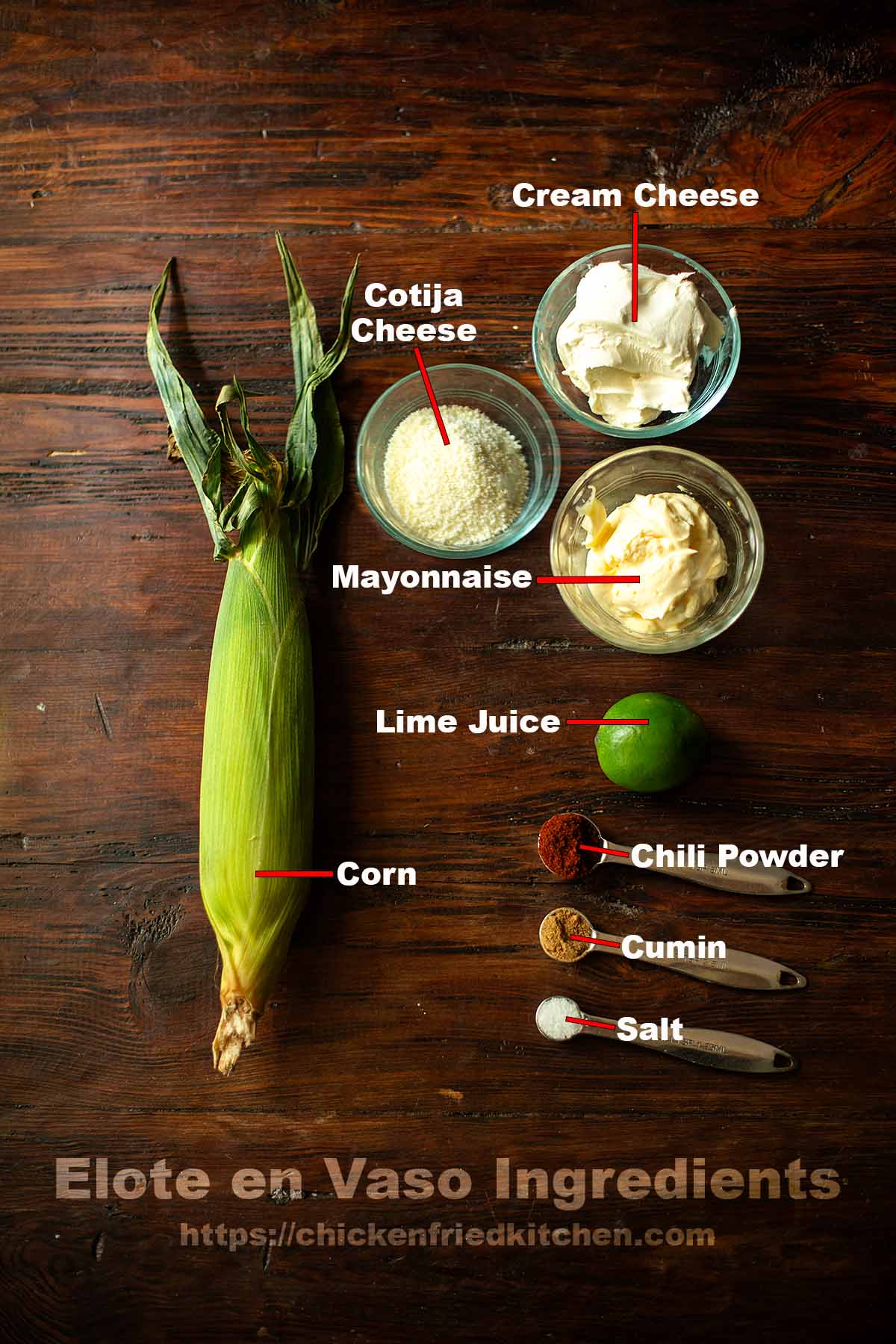 Elote en Vaso ingredients pictured and listed. 