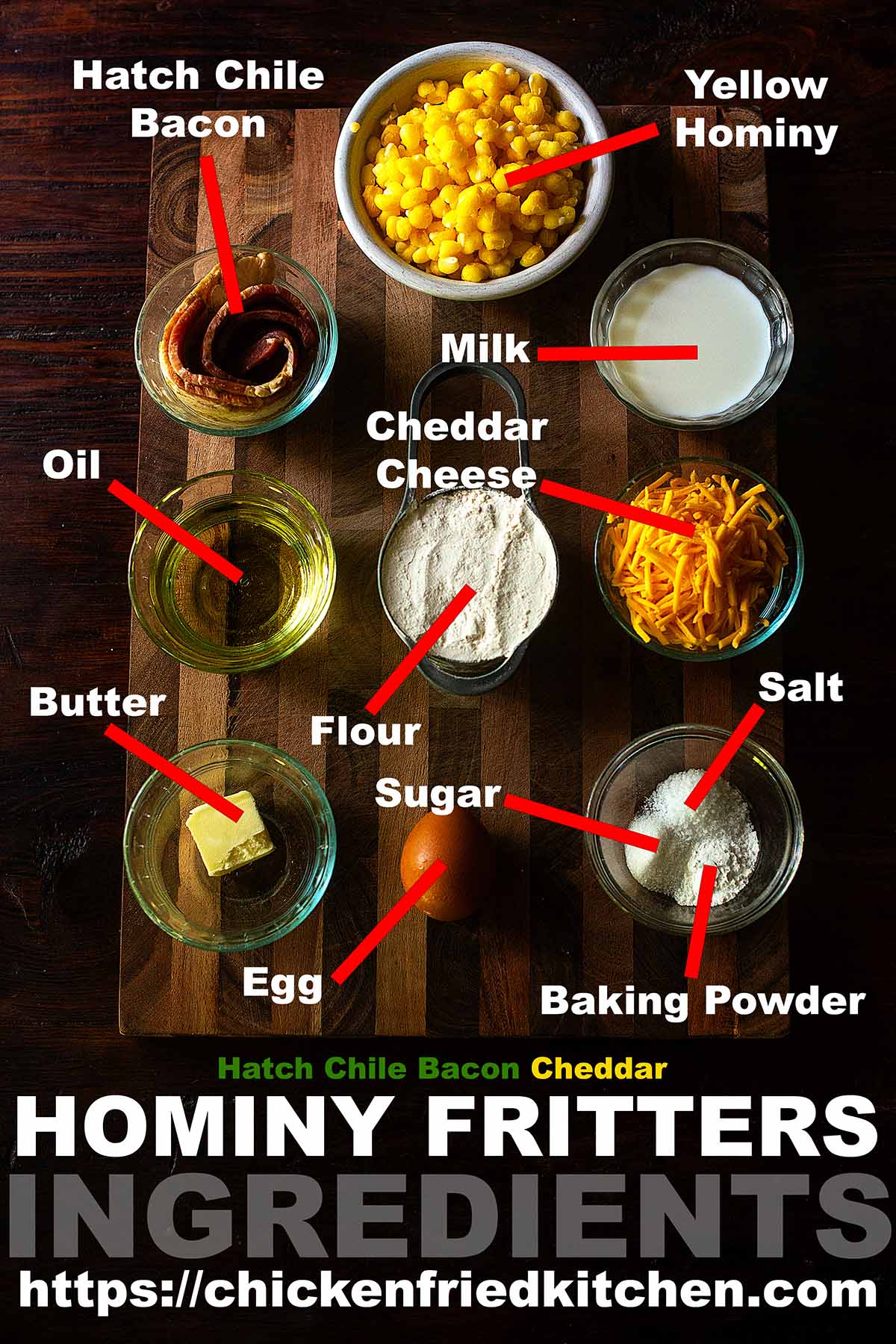 Hatch Chile Bacon Cheddar Hominy Fritter Ingredients laid out on a wooden cutting board and labeled. 