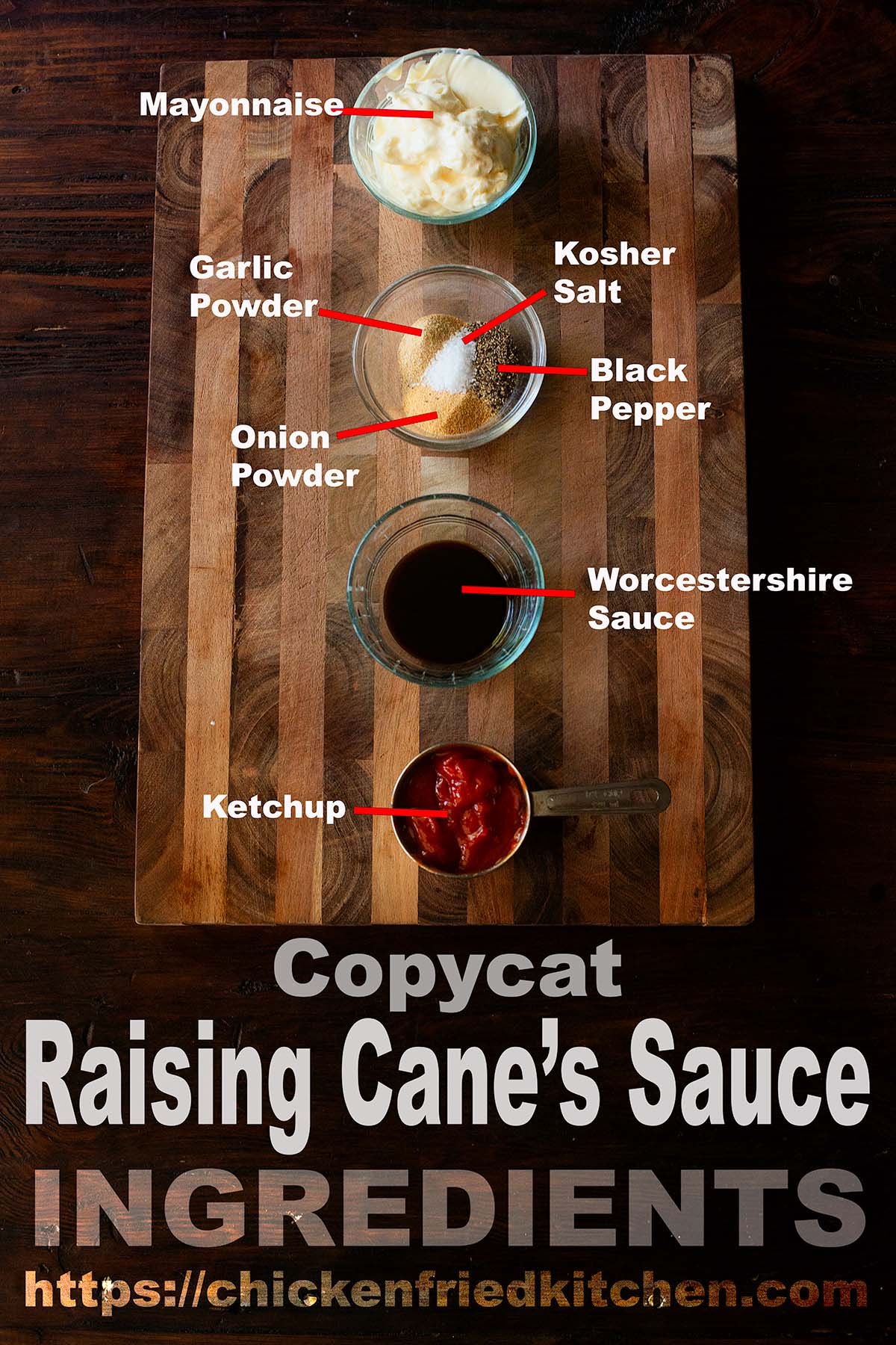 Copycat Raising Cane's Sauce Ingredients laid out and labeled on a wooden table.