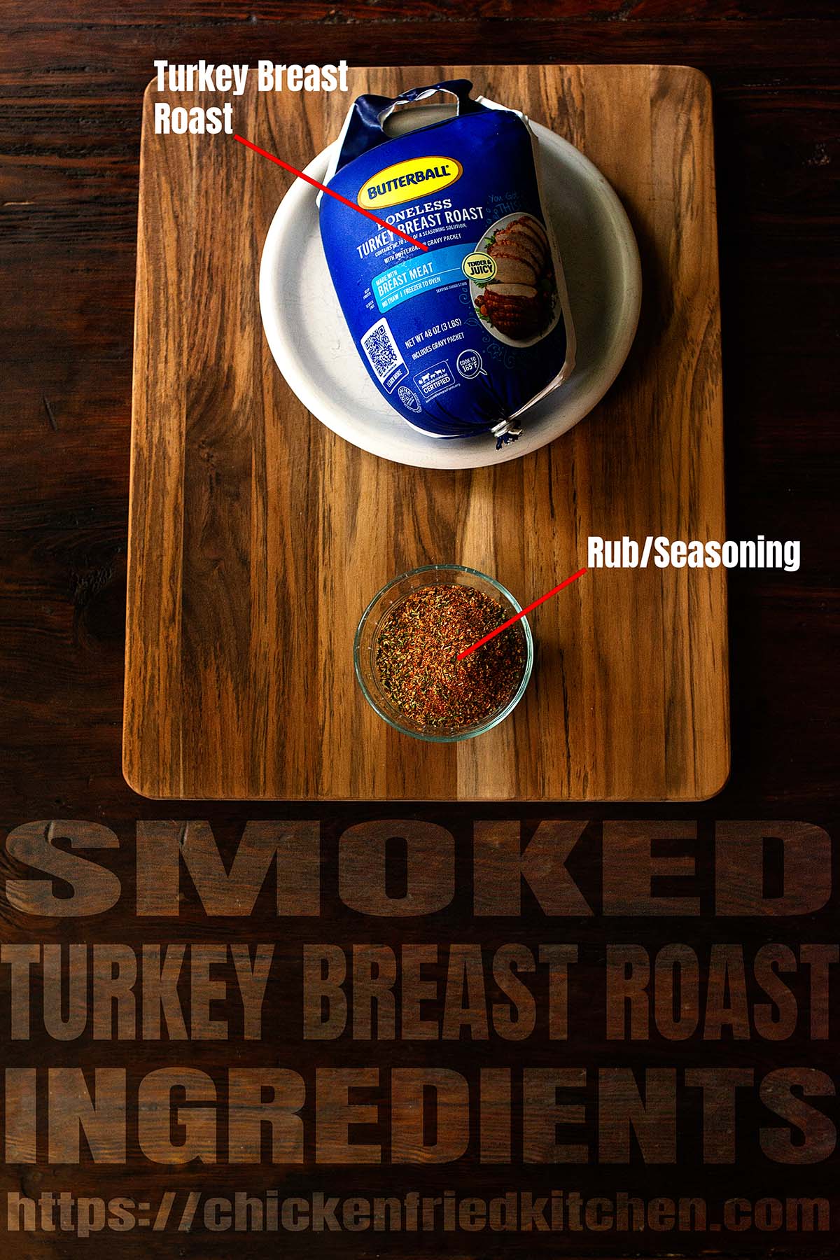 Smoked turkey breast ingredients labeled and laid out on a wood cutting board.